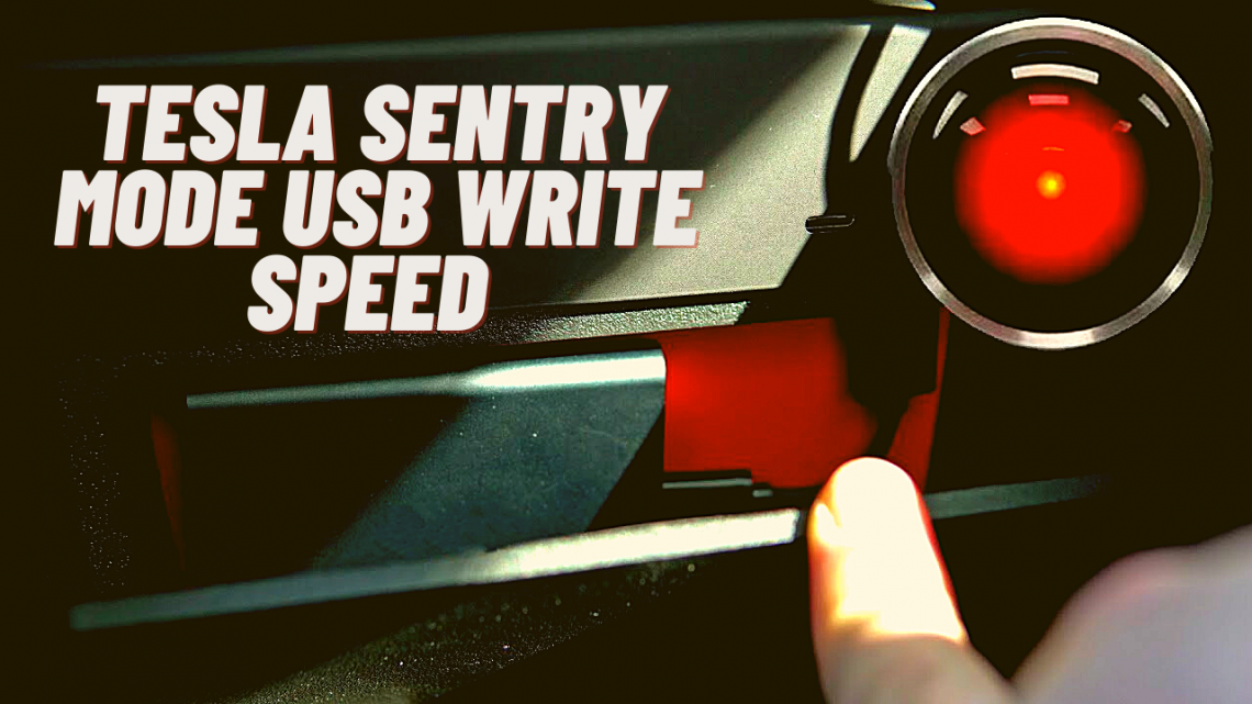 Tesla Sentry Mode USB Write Speed and Drive Requirements